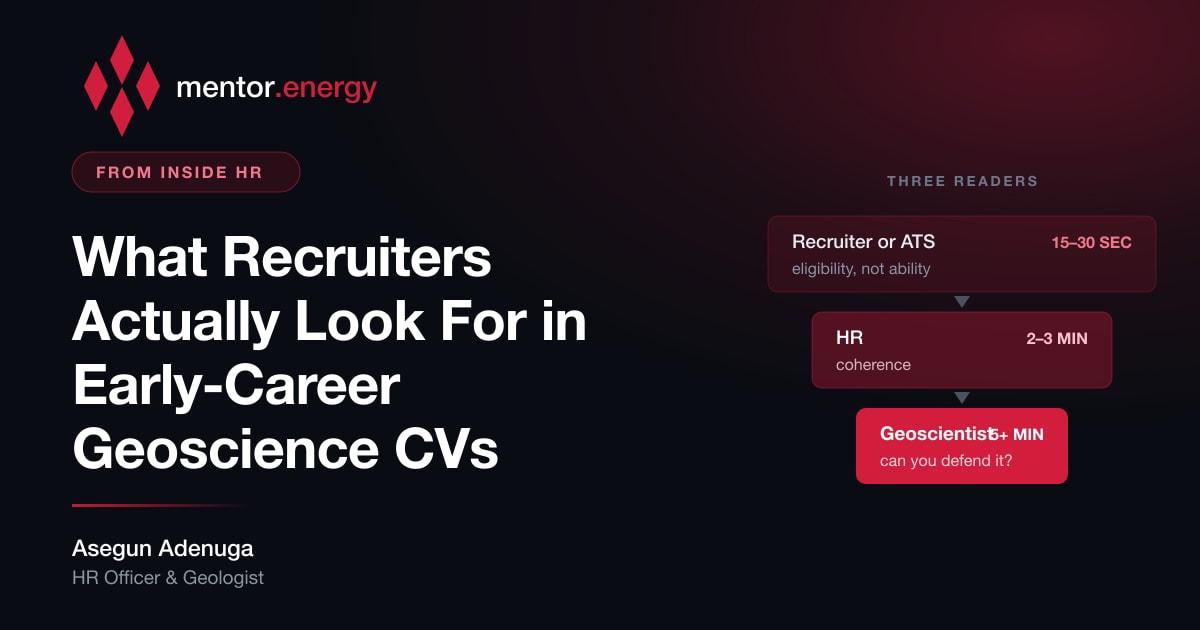 What Recruiters Actually Look for in Early-Career Geoscience CVs